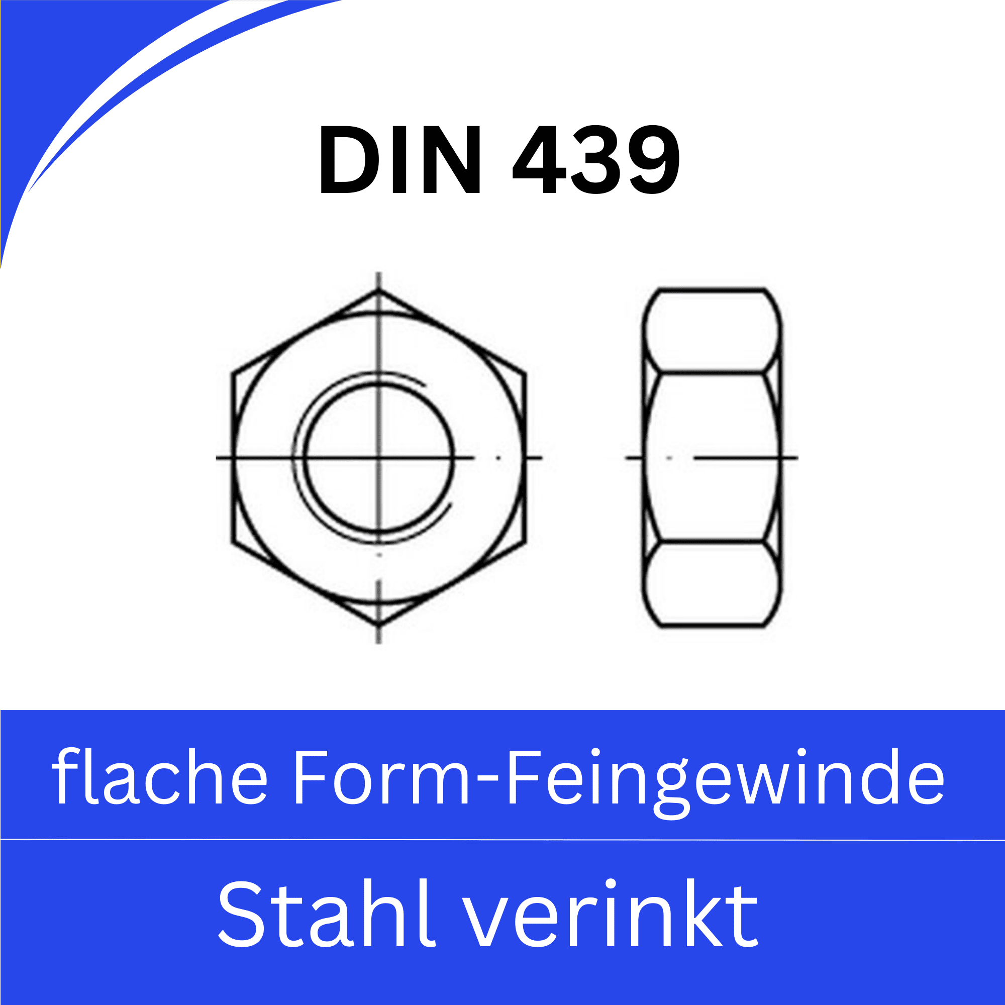 Bild für Kategorie DIN 439 ➤ Sechskantmuttern (flache Form-Feingewinde) (Stahl verzinkt)